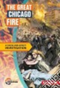 The Great Chicago Fire libro in lingua di Regan Michael