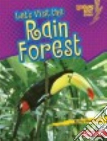 Let's Visit the Rain Forest libro in lingua di Silverman Buffy