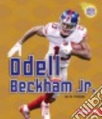 Odell Beckham Jr. libro in lingua di Fishman Jon M.
