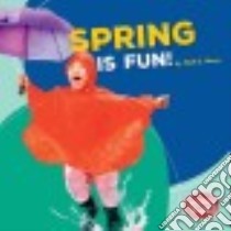 Spring Is Fun! libro in lingua di Moon Walt K.