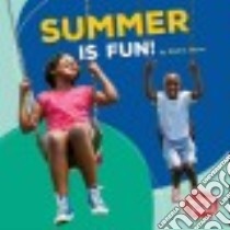 Summer Is Fun! libro in lingua di Moon Walt K.