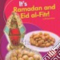 It's Ramadan and Eid Al-fitr! libro in lingua di Sebra Richard