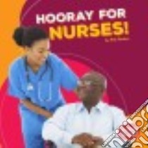 Hooray for Nurses! libro in lingua di Parkes Elle