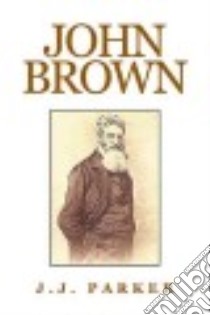 John Brown libro in lingua di Parker J. J.