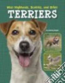 West Highlands, Scotties, and Other Terriers libro in lingua di Gagne Tammy