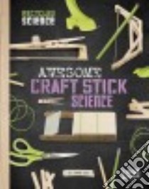 Awesome Craft Stick Science libro in lingua di Enz Tammy