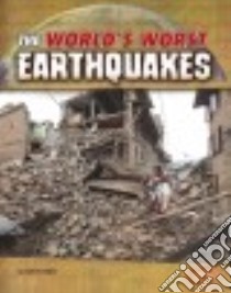 The World's Worst Earthquakes libro in lingua di Baker John R.