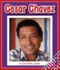 Cesar Chavez libro in lingua di Juarez Christine