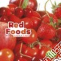 Red Foods libro in lingua di Rustad Martha E. H.