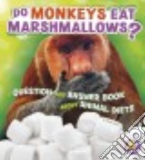 Do Monkeys Eat Marshmallows? libro in lingua di James Emily