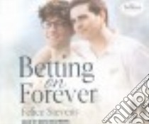 Betting on Forever libro in lingua di Stevens Felice, Bachmann Marc (NRT)