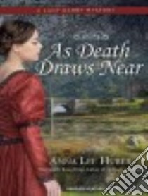 As Death Draws Near libro in lingua di Huber Anna Lee, Wilds Heather (NRT)