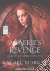 A Faerie's Revenge libro in lingua di Morgan Rachel, Delisle Arielle (NRT)