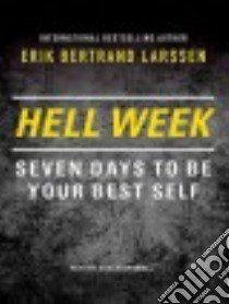 Hell Week libro in lingua di Larssen Erik Bertrand, Grindell Shaun (NRT)
