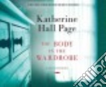 The Body in the Wardrobe libro in lingua di Page Katherine Hall, Sirois Tanya Eby (NRT)