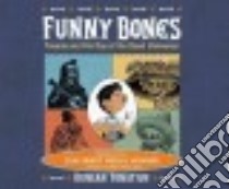 Funny Bones libro in lingua di Tonatuih Duncan, Duran Armando (NRT)