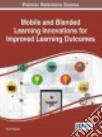 Mobile and Blended Learning Innovations for Improved Learning Outcomes libro in lingua di Parsons David (EDT)