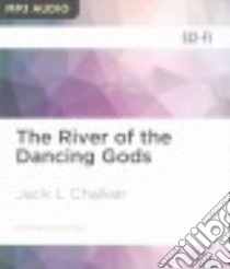 The River of the Dancing Gods (CD Audiobook) libro in lingua di Chalker Jack L., Dove Eric G. (NRT)