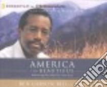 America the Beautiful (CD Audiobook) libro in lingua di Carson Ben M.d., Carson Candy (CON), Hirsch Brandon (NRT)