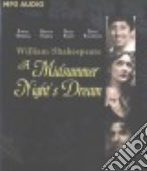 A Midsummer Night's Dream (CD Audiobook) libro in lingua di Shakespeare William
