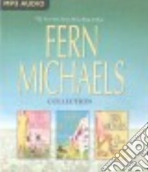 Fern Michaels Collection (CD Audiobook) libro in lingua di Michaels Fern, Merlington Laural (NRT)