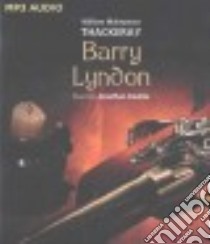 Barry Lyndon (CD Audiobook) libro in lingua di Thackeray William Makepeace, Keeble Jonathan (NRT)