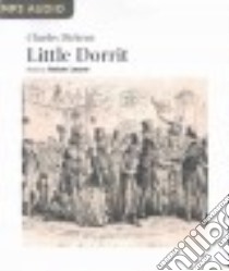 Little Dorrit (CD Audiobook) libro in lingua di Dickens Charles, Lesser Anton (NRT)