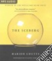 The Iceberg (CD Audiobook) libro in lingua di Coutts Marion, Toren Suzanne (NRT)