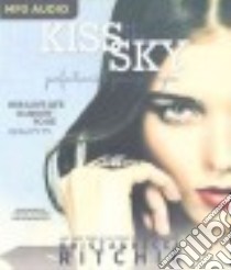Kiss the Sky (CD Audiobook) libro in lingua di Ritchie Krista, Ritchie Becca, Plummer Therese (NRT), Boyett Mark (NRT)