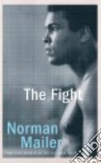 The Fight (CD Audiobook) libro in lingua di Mailer Norman, Morey Arthur (NRT)