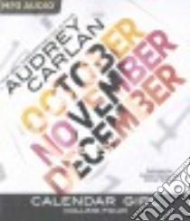 Calendar Girl (CD Audiobook) libro in lingua di Carlan Audrey, Morton Summer (NRT), Webber Zachary (NRT)