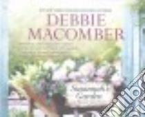 Susannah's Garden (CD Audiobook) libro in lingua di Macomber Debbie, Merlington Laural (NRT)