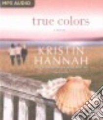 True Colors (CD Audiobook) libro in lingua di Hannah Kristin, Burr Sandra (NRT)
