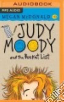 Judy Moody and the Bucket List (CD Audiobook) libro in lingua di McDonald Megan, Rubinate Amy (NRT)