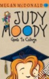 Judy Moody Goes to College (CD Audiobook) libro in lingua di McDonald Megan, Rubinate Amy (NRT)