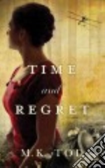 Time and Regret (CD Audiobook) libro in lingua di Tod M. K., Sutton-Smith Emily (NRT), Merriman Scott (NRT)