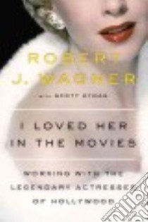 I Loved Her in the Movies (CD Audiobook) libro in lingua di Wagner Robert J.