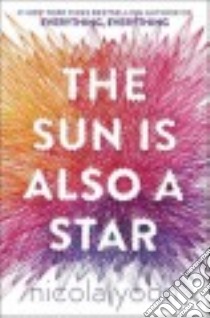 The Sun Is Also a Star (CD Audiobook) libro in lingua di Yoon Nicola, Turpin Bahni (NRT), Lee Raymond (NRT), Hoffman Dominic (NRT)