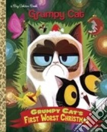 Grumpy Cat's First Worst Christmas libro in lingua di Webster Christy, Laberis Steph (ILT)