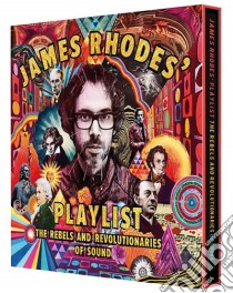 James Rhodes' Playlist libro in lingua di James Rhodes