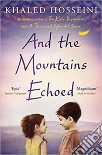 Hosseini, Khaled - And The Mountains Echoed [Edizione: Regno Unito] libro in lingua di HOSSEINI, KHALED