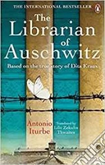 Librarian of Auschwitz libro in lingua di Antonio Iturbe