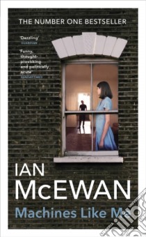 Mcewan Ian - Machines Like Me libro in lingua di MCEWAN, IAN
