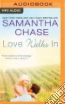 Love Walks in (CD Audiobook) libro in lingua di Chase Samantha, Motyka Julia (NRT), Kipiniak Christopher (NRT)