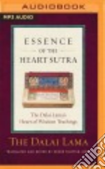 Essence of the Heart Sutra (CD Audiobook) libro in lingua di Dalai Lama XIV, Thupten Jinpa (TRN), Zackman Gabra (NRT)