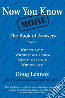 Now You Know More libro in lingua di Lennox Doug