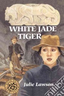 White Jade Tiger libro in lingua di Lawson Julie