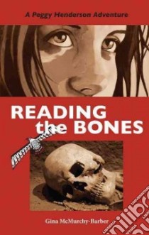 Reading the Bones libro in lingua di Mcmurchy-barber Gina