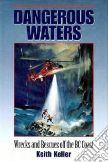 Dangerous Waters libro in lingua di Keller Keith