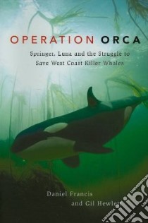 Operation Orca libro in lingua di Francis Daniel, Hewlett Gil